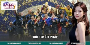 Đội Tuyển Pháp – Tâm Điểm Chú Ý Của Làng Bóng Đá Quốc Tế